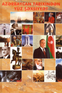 Azərbaycan tarixindən yüz şəxsiyyət